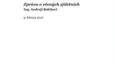 Vicepremiér a ministr financí Andrej Babiš (ANO) zveøejnil závìry zpráv...